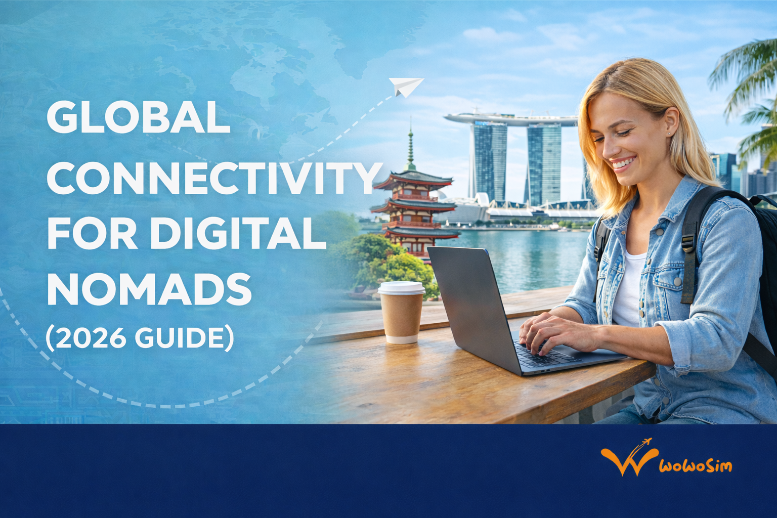 global connectivity for digital nomads using eSIM while working remotely abroad